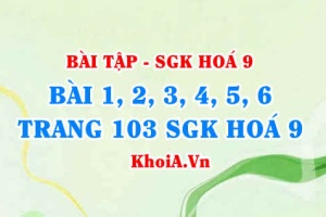 Bài tập luyện tập Phi kim, bảng tuần hoàn các nguyên tố: Giải bài 1, 2, 3, 4, 5, 6 trang 103 SGK Hoá 9